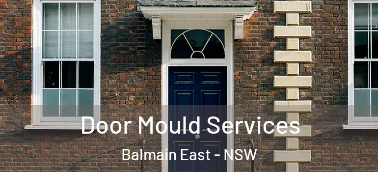 Door Mould Services Balmain East - NSW