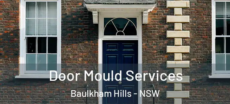 Door Mould Services Baulkham Hills - NSW