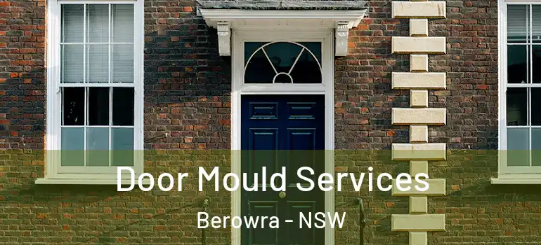Door Mould Services Berowra - NSW