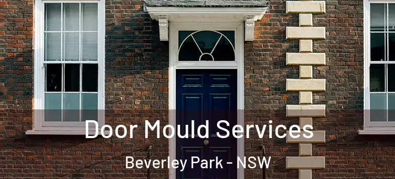  Door Mould Services Beverley Park - NSW