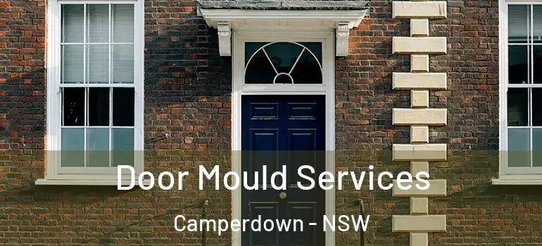 Door Mould Services Camperdown - NSW