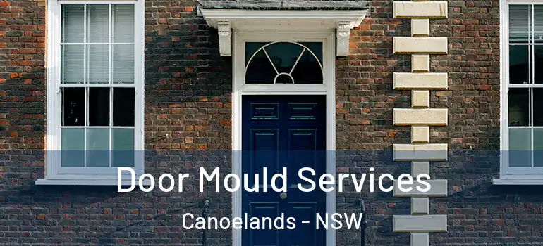 Door Mould Services Canoelands - NSW