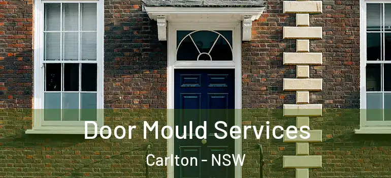 Door Mould Services Carlton - NSW