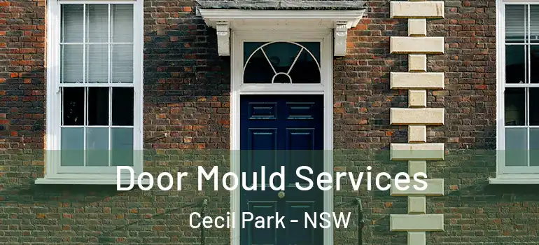 Door Mould Services Cecil Park - NSW