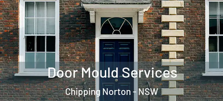 Door Mould Services Chipping Norton - NSW
