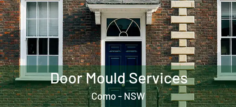 Door Mould Services Como - NSW