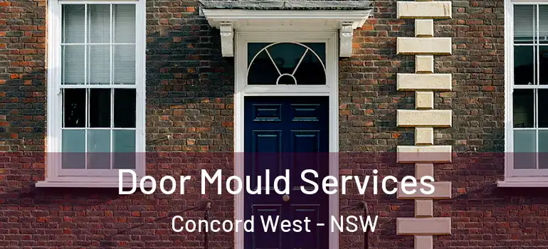 Door Mould Services Concord West - NSW