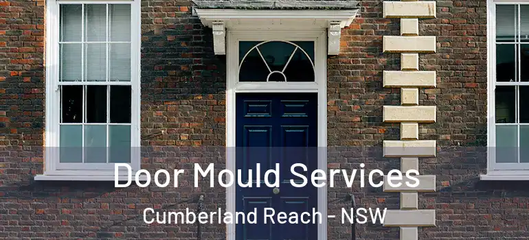 Door Mould Services Cumberland Reach - NSW
