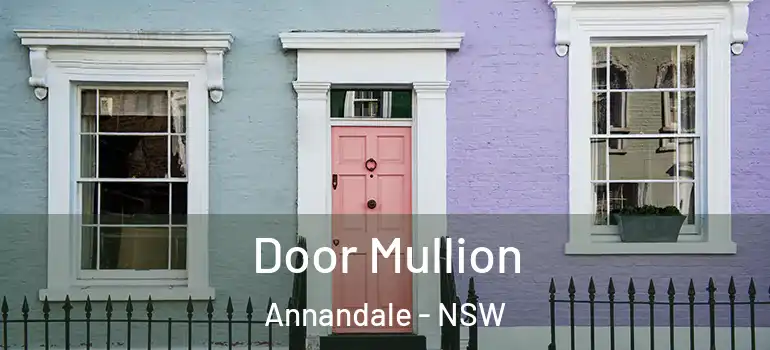 Door Mullion Annandale - NSW