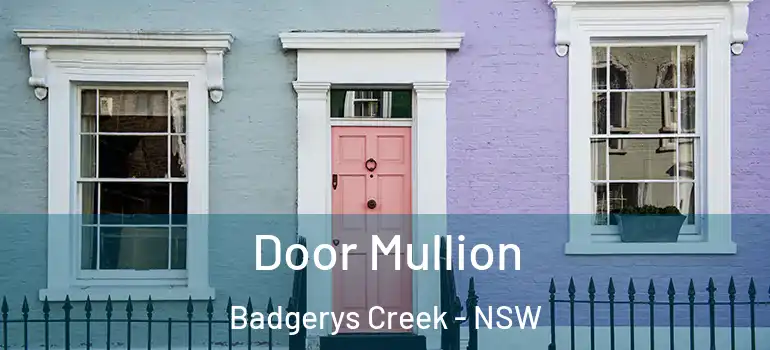 Door Mullion Badgerys Creek - NSW