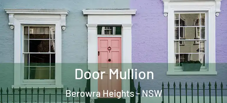  Door Mullion Berowra Heights - NSW