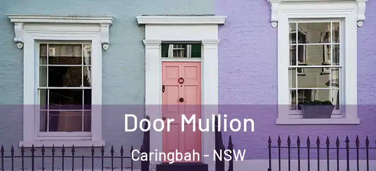  Door Mullion Caringbah - NSW