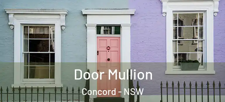 Door Mullion Concord - NSW