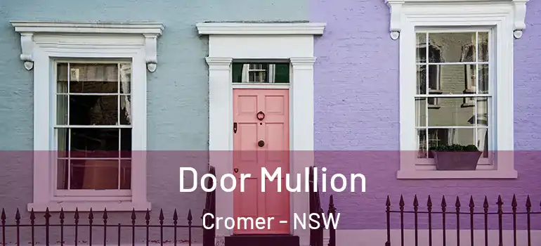  Door Mullion Cromer - NSW