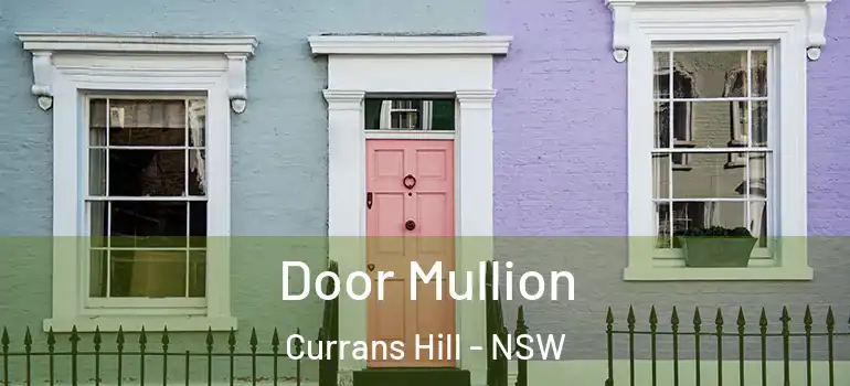  Door Mullion Currans Hill - NSW