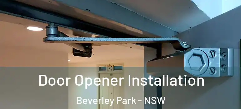 Door Opener Installation Beverley Park - NSW
