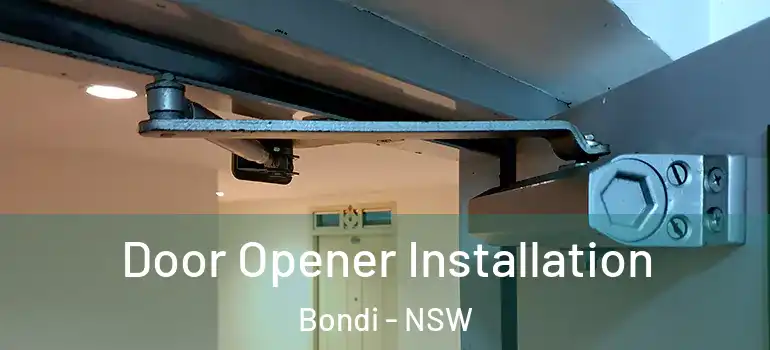 Door Opener Installation Bondi - NSW