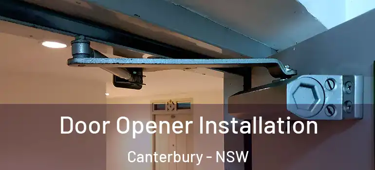  Door Opener Installation Canterbury - NSW