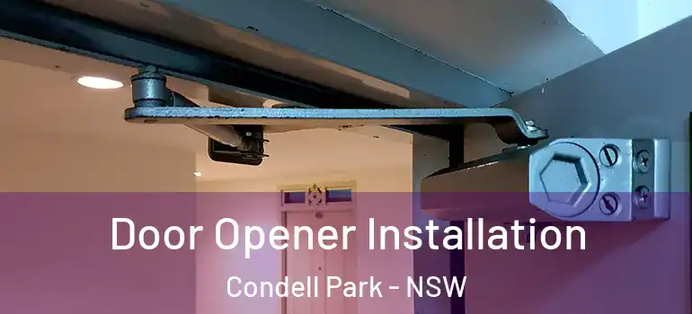  Door Opener Installation Condell Park - NSW