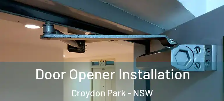 Door Opener Installation Croydon Park - NSW