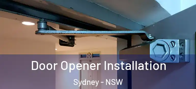 Door Opener Installation Sydney - NSW
