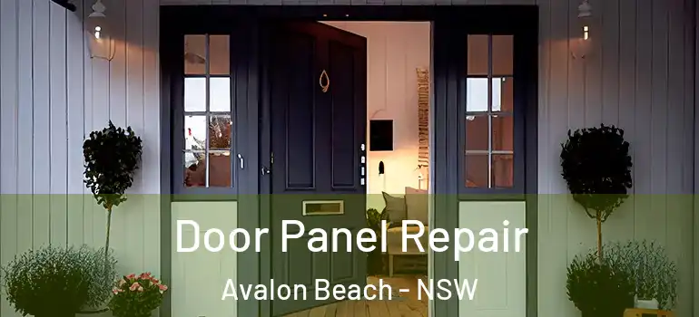 Door Panel Repair Avalon Beach - NSW