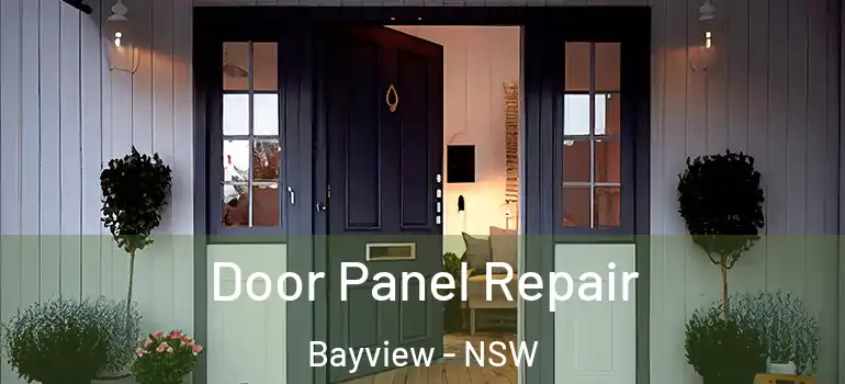 Door Panel Repair Bayview - NSW