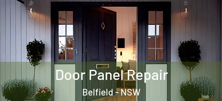 Door Panel Repair Belfield - NSW