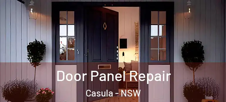Door Panel Repair Casula - NSW