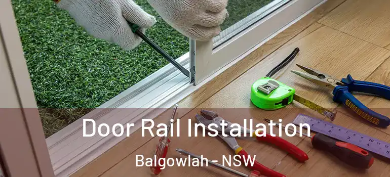  Door Rail Installation Balgowlah - NSW