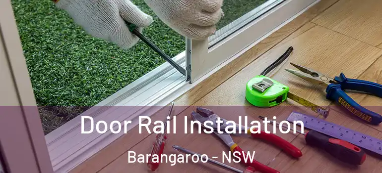 Door Rail Installation Barangaroo - NSW