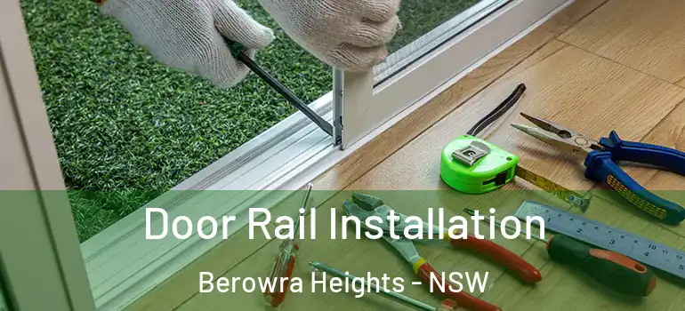  Door Rail Installation Berowra Heights - NSW