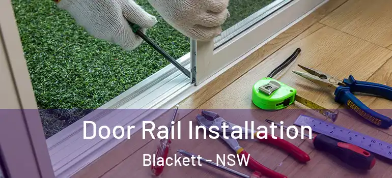Door Rail Installation Blackett - NSW