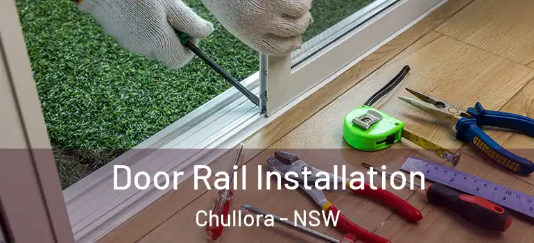 Door Rail Installation Chullora - NSW