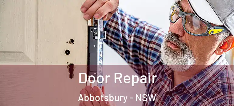 Door Repair Abbotsbury - NSW