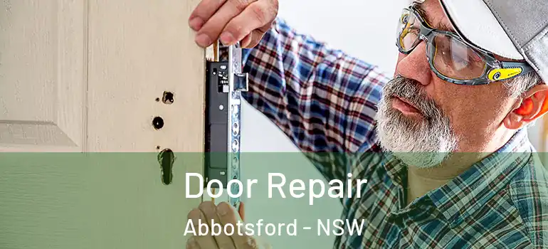 Door Repair Abbotsford - NSW