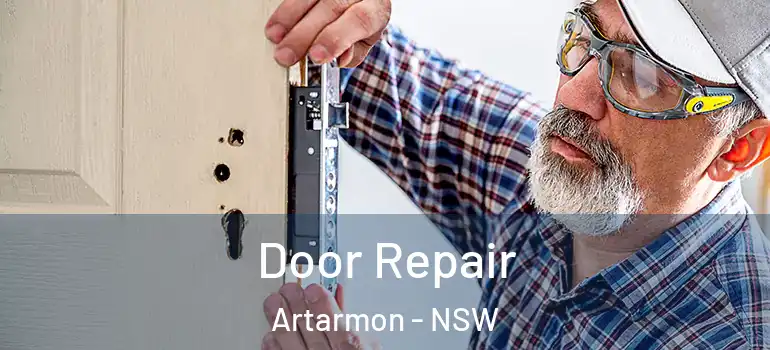 Door Repair Artarmon - NSW