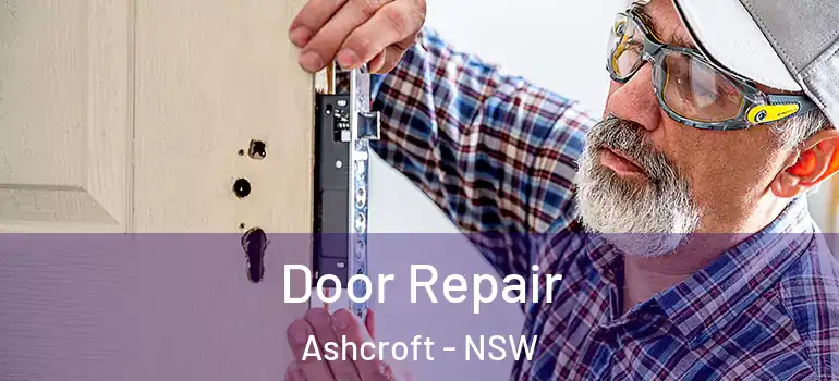 Door Repair Ashcroft - NSW