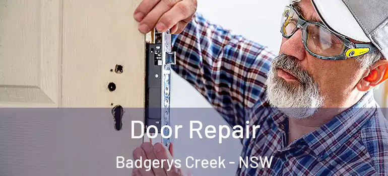Door Repair Badgerys Creek - NSW