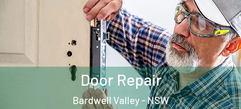  Door Repair Bardwell Valley - NSW