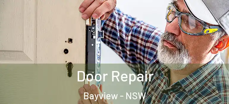 Door Repair Bayview - NSW