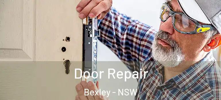 Door Repair Bexley - NSW
