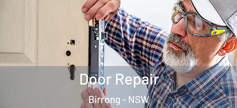 Door Repair Birrong - NSW