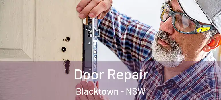 Door Repair Blacktown - NSW