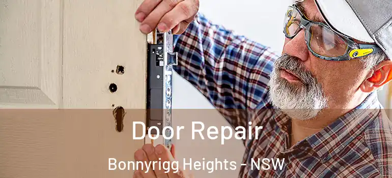 Door Repair Bonnyrigg Heights - NSW