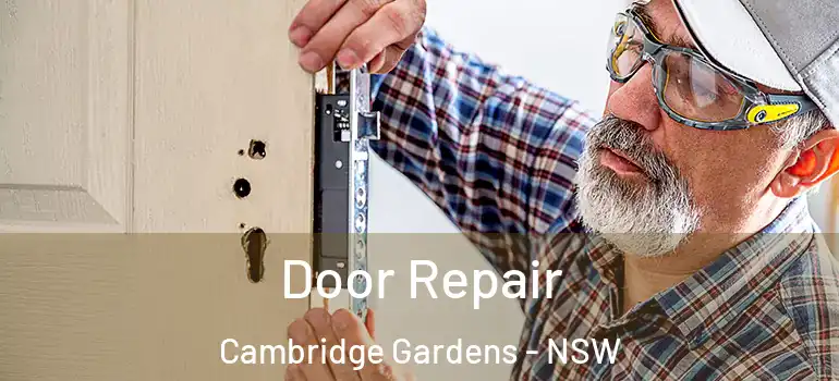 Door Repair Cambridge Gardens - NSW