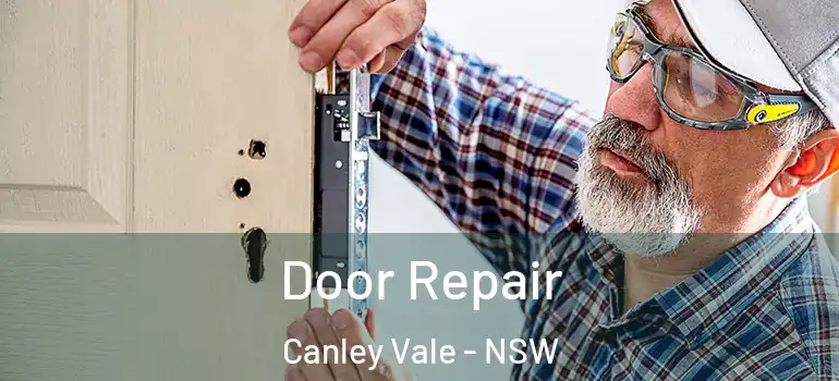  Door Repair Canley Vale - NSW