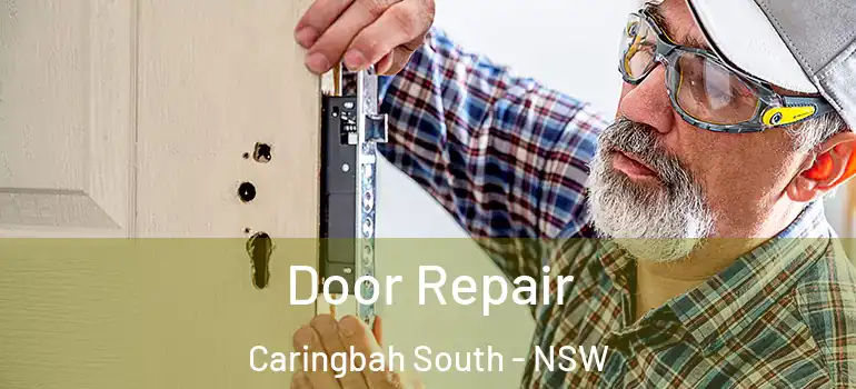 Door Repair Caringbah South - NSW