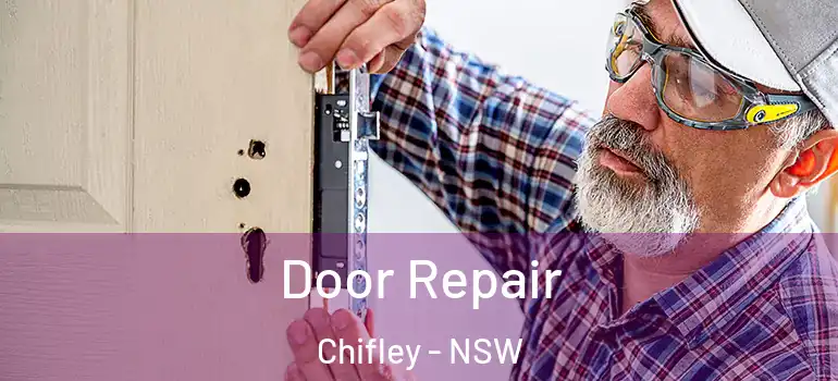 Door Repair Chifley - NSW