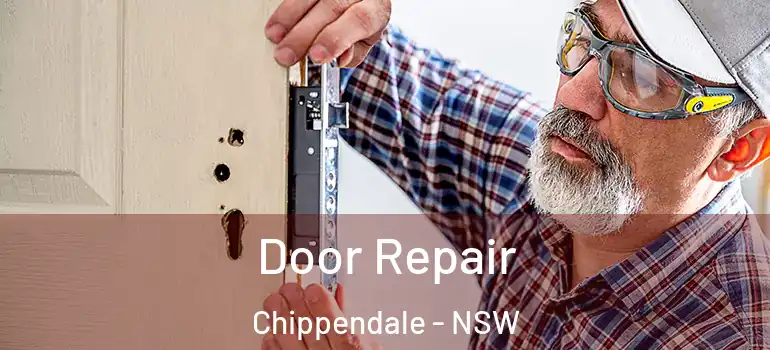 Door Repair Chippendale - NSW